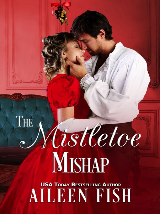 Title details for The Mistletoe Mishap by Aileen Fish - Available